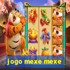 jogo mexe mexe